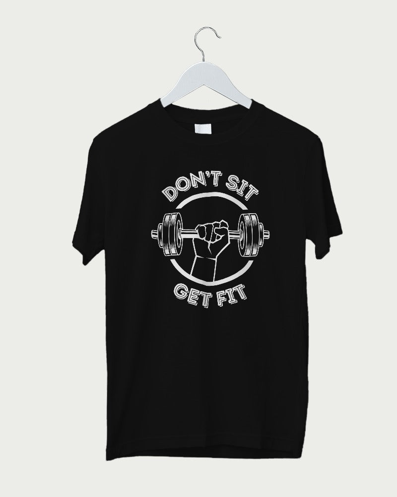 Don't Sit Get Fit Regular Fit T-shirt