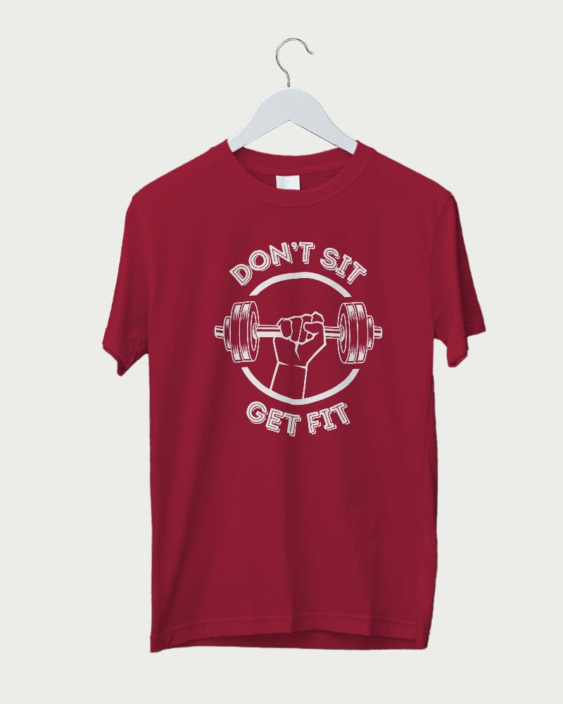 Don't Sit Get Fit Regular Fit T-shirt