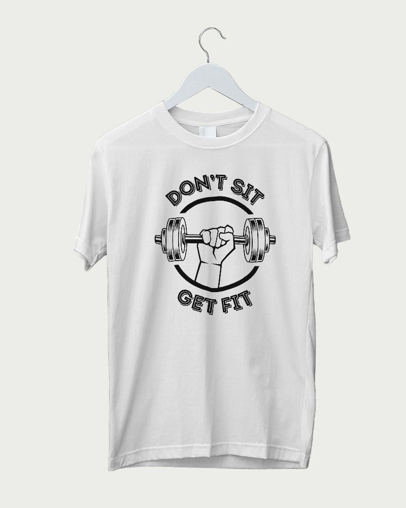 Don't Sit Get Fit Regular Fit T-shirt