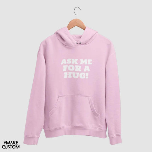 ask me for a hug unisex hoodie vmakecustom