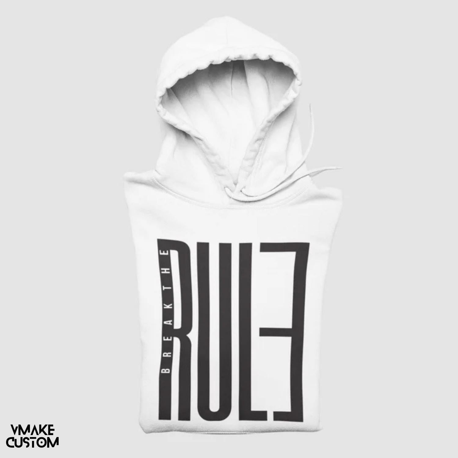 break the rule unisex hoodie in white vmakecustom