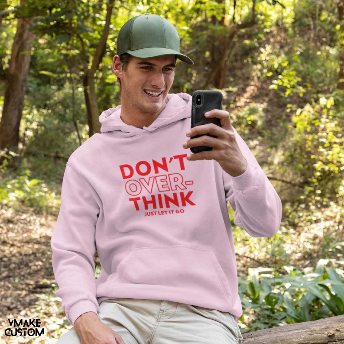 unisex hoodie - dont over think vmakecustom