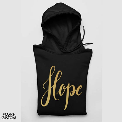 hope black unisex hoodie vmakecustom