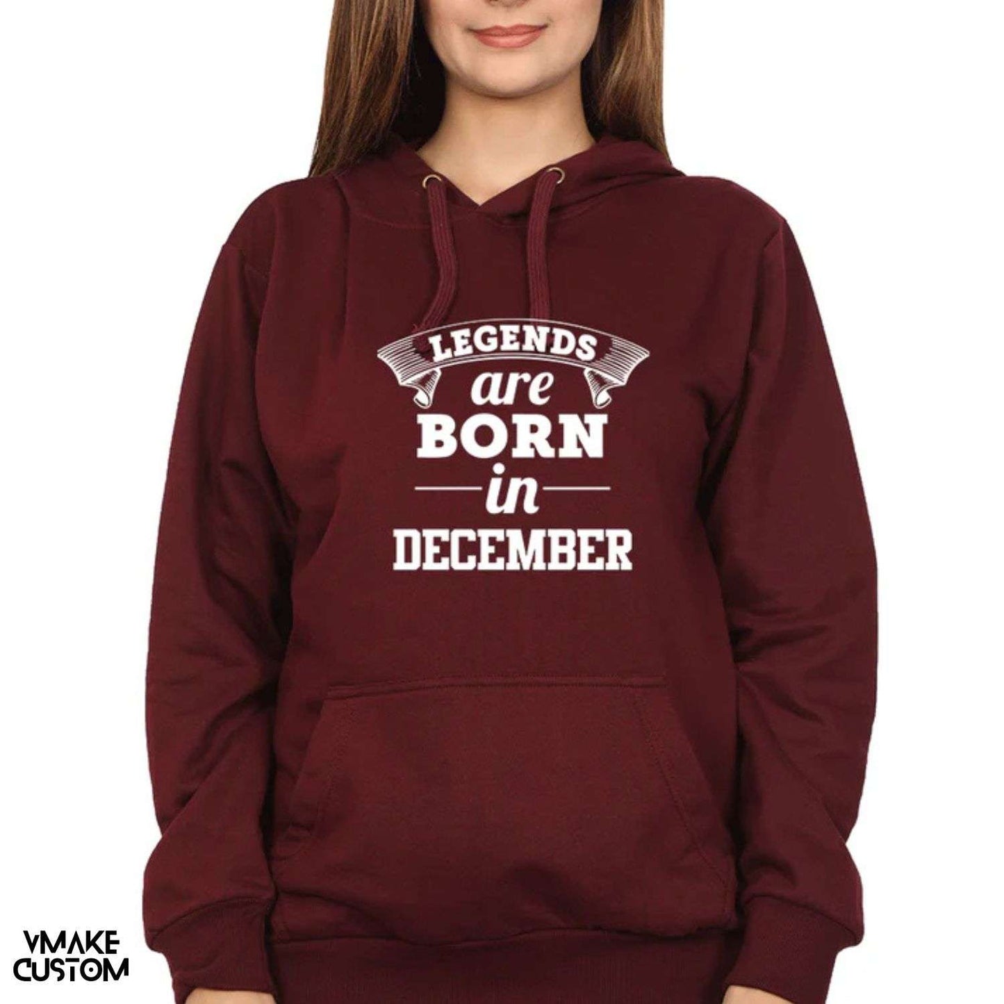 legends born in december maroon women hoodie vmakecustom