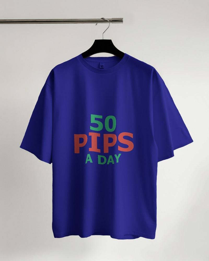 50 Pips a Day Oversized T-shirt