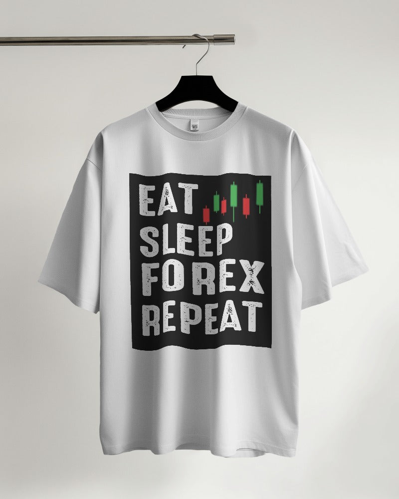 Eat Sleep Forex Repeat Oversized T-shirt