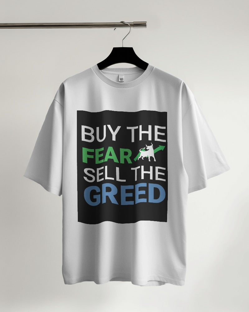 Buy the Fear Sell the Greed Oversized T-shirt