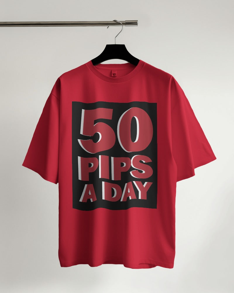 50 Pips a Day Oversized T-shirt