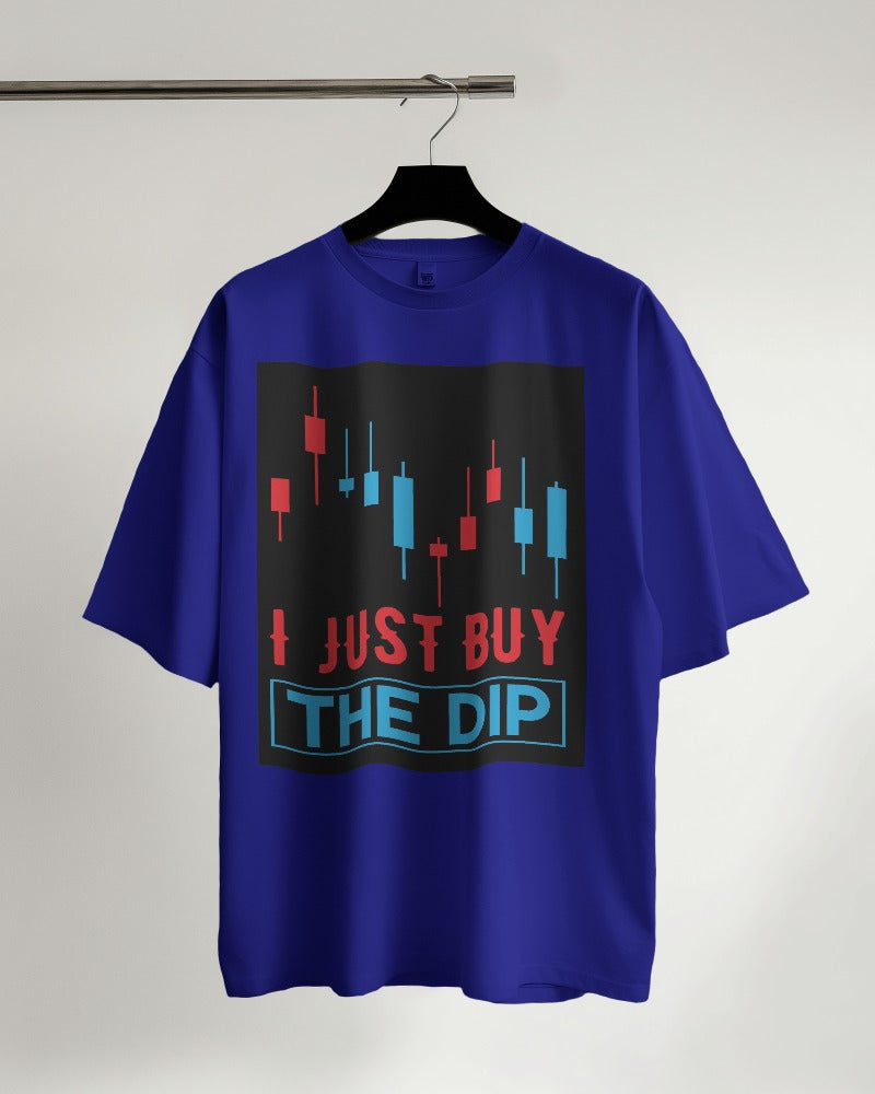 Just Buy the Dip Oversized T-shirt