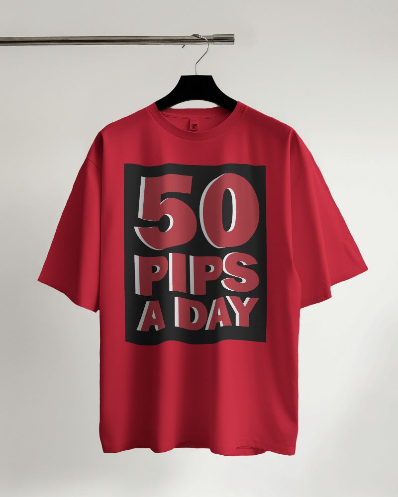 50 Pips a Day Oversized T-shirt