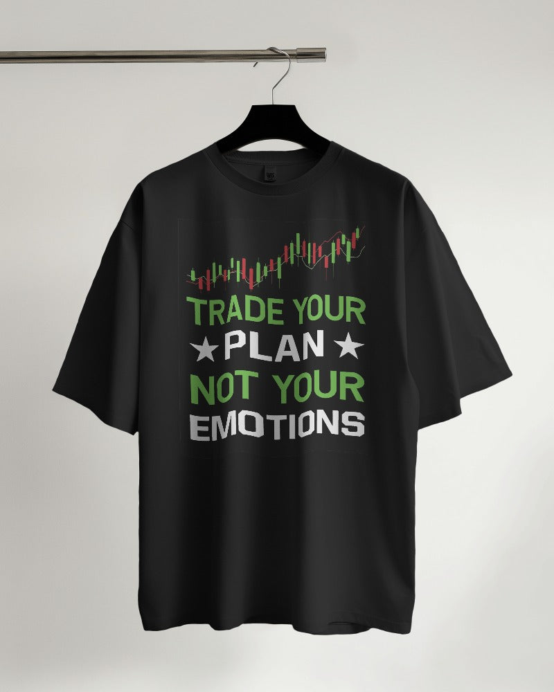 Trade Your Plan Not Emotions Oversized Tshirt