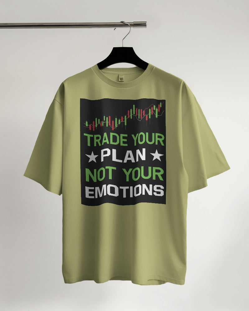 Trade Your Plan Not Emotions Oversized Tshirt